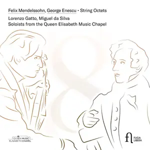 Lorenzo Gatto & Miguel Da Silva - Mendelssohn & Enescu: String Octets (2023) [Official Digital Download 24/96]