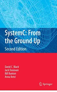 SystemC: From the Ground Up, Second Edition