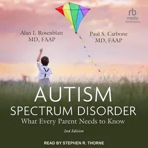 Autism Spectrum Disorder (2nd Edition): What Every Parent Needs to Know