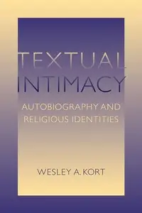 Textual Intimacy : Autobiography and Religious Identities
