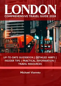 LONDON COMPREHENSIVE TRAVEL GUIDE 2024