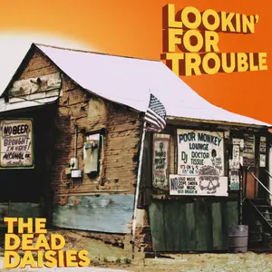 The Dead Daisies - Lookin' For Trouble (2025)