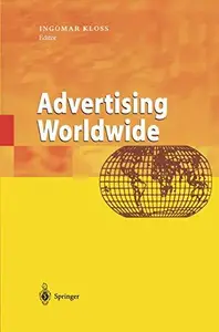 Advertising Worldwide: Advertising Conditions in Selected Countries