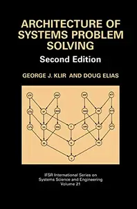 Architecture of Systems Problem Solving, Second Edition