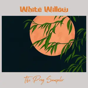 White Willow - The Prog Sampler (2025) [Official Digital Download]