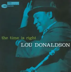 Lou Donaldson - The Time Is Right (1959) [Analogue Productions 2011] PS3 ISO + DSD64 + Hi-Res FLAC