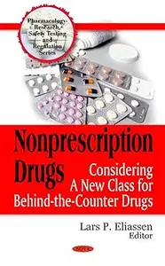 Nonprescription Drugs: Considering a New Class for Behind-the-Counter Drugs