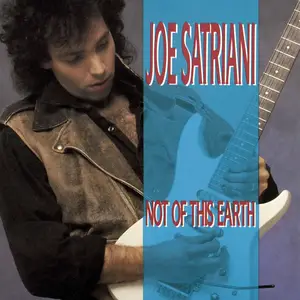 Joe Satriani - Not Of This Earth (1986/2014) [Official Digital Download 24bit/96Hz]