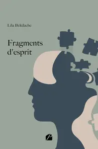 Fragments d'esprit - Lila Bekdache