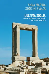 Anna Marina Storoni Piazza - L’ultima soglia