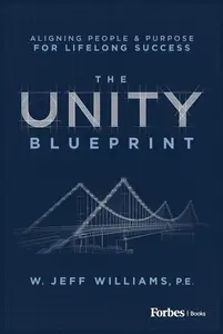 The Unity Blueprint: Aligning People & Purpose for Lifelong Success