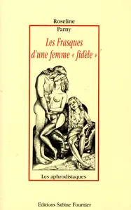 Les Frasques D'une Femme Fidèle