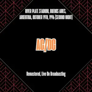 AC/DC - River Plate Stadium, Buenos Aires, Argentina, October 19th, 1996 (2025)