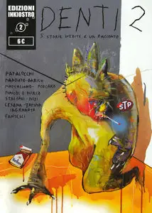 Denti - Tome 2 - 5 Storie Inedite Ed Un Racconto