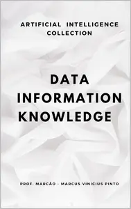 DATA, INFORMATION AND KNOWLEDGE IN THE AGE OF ARTIFICIAL INTELLIGENCE