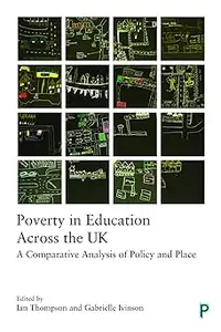 Poverty in Education Across the UK: A Comparative Analysis of Policy and Place