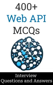 400+ Web API Interview Questions and Answers