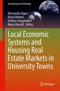Local Economic Systems and Housing Real Estate Markets in University Towns (Green Energy and Technology)