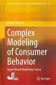 Complex Modeling of Consumer Behavior: Agent-Based Marketing Science