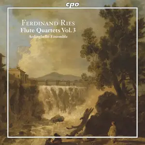 Ardinghello Ensemble - Ferdinand Ries: Flute Quartets, Vol. 3 (2021)