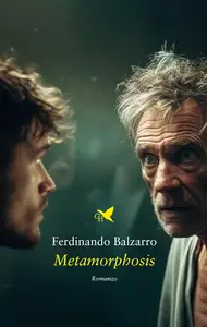 Metamorphosis - Ferdinando Balzarro