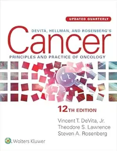 DeVita, Hellman, and Rosenberg's Cancer: Principles & Practice of Oncology: Print + eBook with Multimedia (Repost)