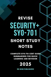 Revise Security+ SY0-701: Short Study Notes