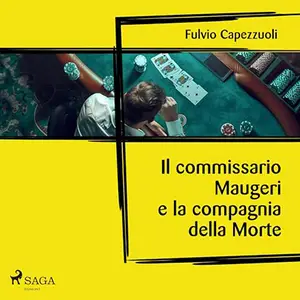 «Il commissario Maugeri e la compagnia della Morte» by Fulvio Capezzuoli