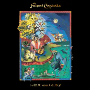 Fairport Convention - Fame And Glory (2009/2024) [Official Digital Download 24/96]