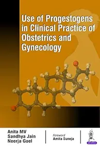 Use of Progestogens in Clinical Practice of Obstetrics and Gynecology