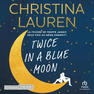 Christina Lauren, "Twice in a blue moon"