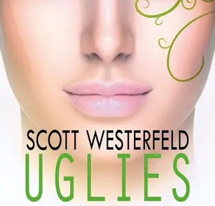 Scott Westerfeld, "Uglies"