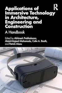 Applications of Immersive Technology in Architecture, Engineering and Construction: A Handbook