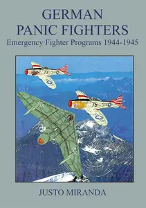 German Panic Fighters: Emergency Fighter Programs 1944-1945