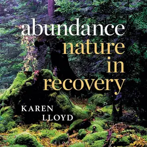 Abundance: Nature in Recovery