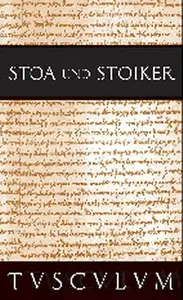 Stoa und Stoiker: 2 Bände. Griechisch - Lateinisch - Deutsch