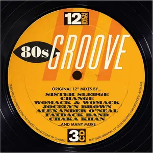 VA - 12 Inch Dance 80s Groove (2014)