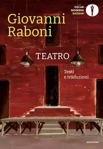 Giovanni Raboni - Teatro. Testi e traduzioni