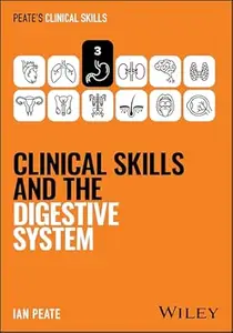 Clinical Skills and the Digestive System