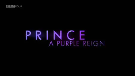 BBC: Prince A Purple Reign (2011)