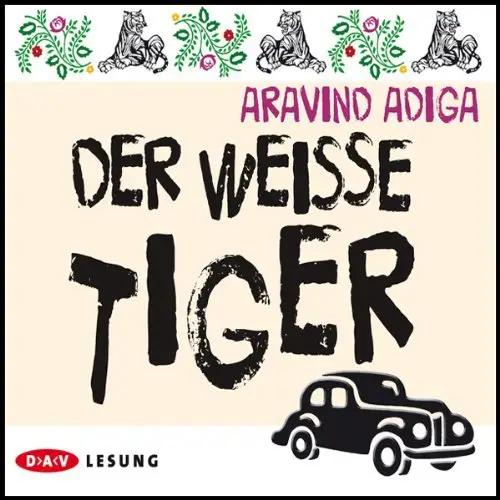 Aravind Adiga - Der weisse Tiger (Re-Upload)