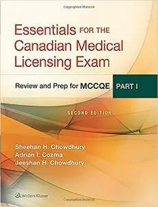 Essentials for the Canadian Medical Licensing Exam: Review and Prep for McCqe, Part I