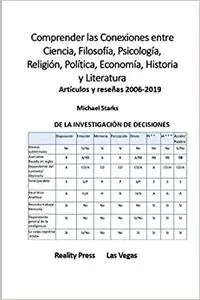 Comprender las Conexiones entre Ciencia, Filosofía, Psicología, Religión, Política, Economía, Historia y Literatura