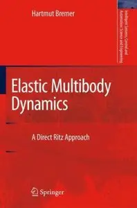 Elastic Multibody Dynamics: A Direct Ritz Approach