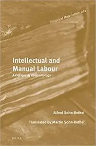 Intellectual and Manual Labour A Critique of Epistemology