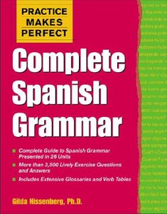 Practice Makes Perfect: Complete Spanish Grammar (repost)