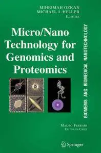 BioMEMS and Biomedical Nanotechnology: Volume II: Micro/Nano Technologies for Genomics and Proteomics (Repost)