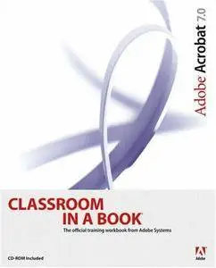 Adobe Acrobat 7.0 Classroom in a Book(Repost)