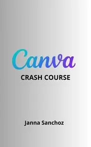 Canva: Crash Course