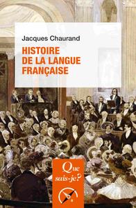Jacques Chaurand, "Histoire de la langue française"